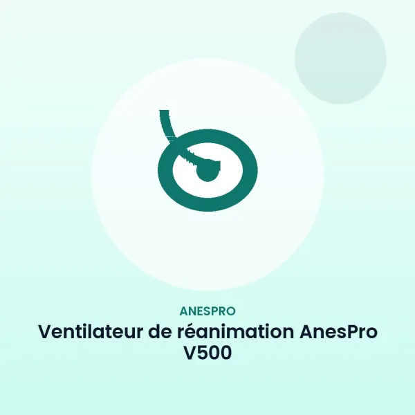 Ventilateur de réanimation AnesPro V500